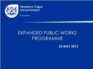 EXPANDED PUBLIC WORKS PROGRAMME