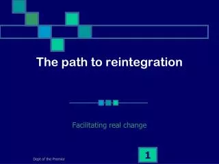 The path to reintegration