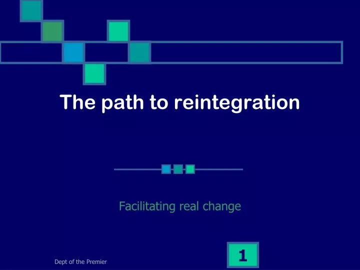 the path to reintegration