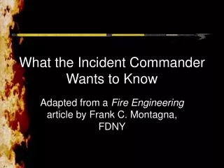 What the Incident Commander Wants to Know