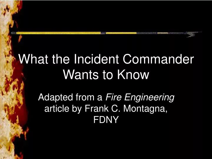 adapted from a fire engineering article by frank c montagna fdny