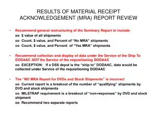 RESULTS OF MATERIAL RECEIPT ACKNOWLEDGEMENT (MRA) REPORT REVIEW