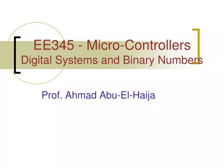 ee345 micro controllers digital systems and binary numbers