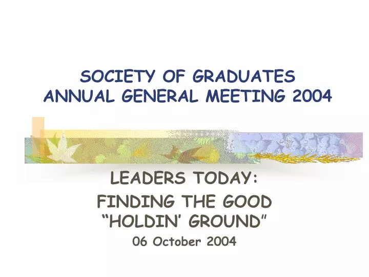 society of graduates annual general meeting 2004