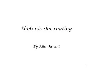 Photonic slot routing