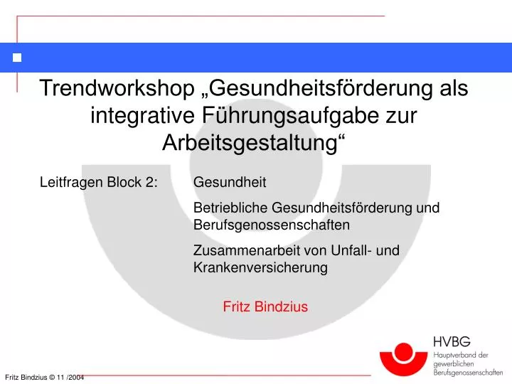 trendworkshop gesundheitsf rderung als integrative f hrungsaufgabe zur arbeitsgestaltung