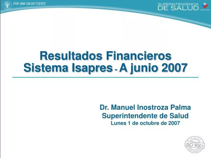 resultados financieros sistema isapres a junio 2007