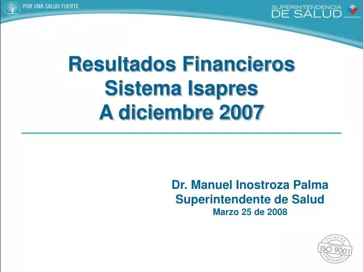 resultados financieros sistema isapres a diciembre 2007