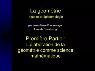 la g om trie histoire et pist mologie par jean pierre friedelmeyer irem de strasbourg