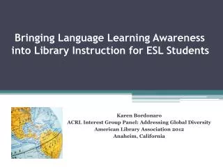 Bringing Language Learning Awareness into Library Instruction for ESL Students