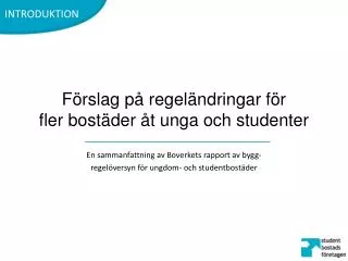 f rslag p regel ndringar f r fler bost der t unga och studenter