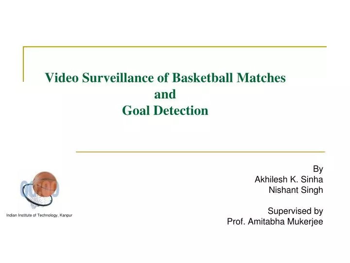 video surveillance of basketball matches and goal detection