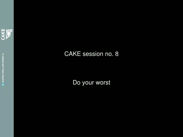 cake session no 8