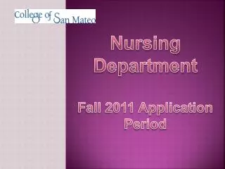 Nursing Department Fall 2011 Application Period