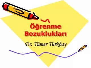 renme bozukluklar