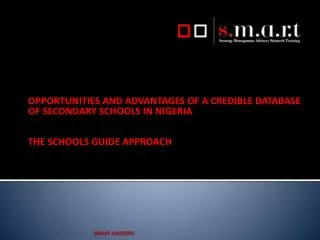 OPPORTUNITIES AND ADVANTAGES OF A CREDIBLE DATABASE OF SECONDARY SCHOOLS IN NIGERIA
