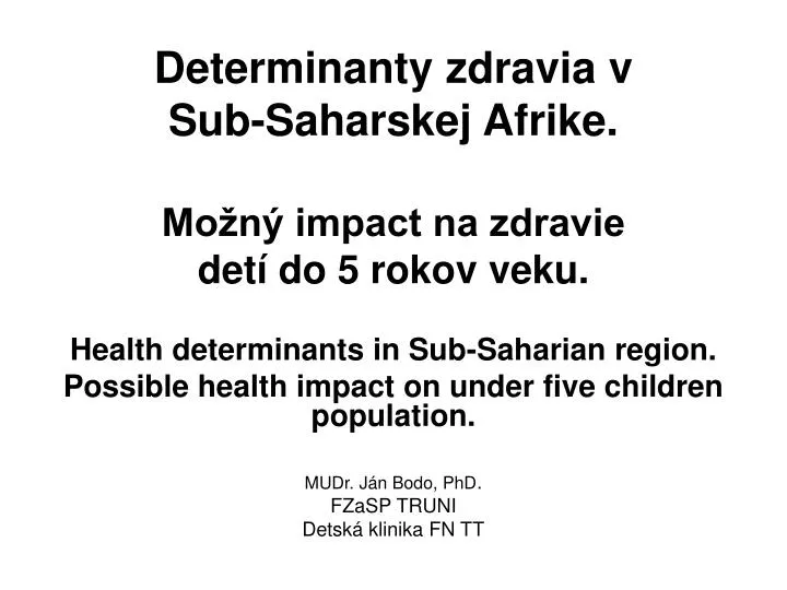 determinanty zdravia v sub saharskej afrike mo n impact na zdravie det do 5 rokov veku