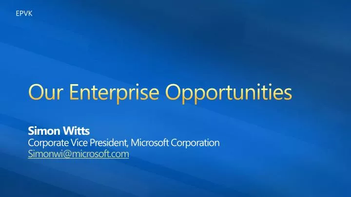 our enterprise opportunities