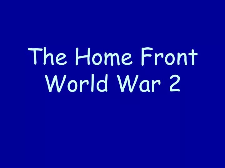 the home front world war 2