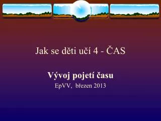 jak se d ti u 4 as