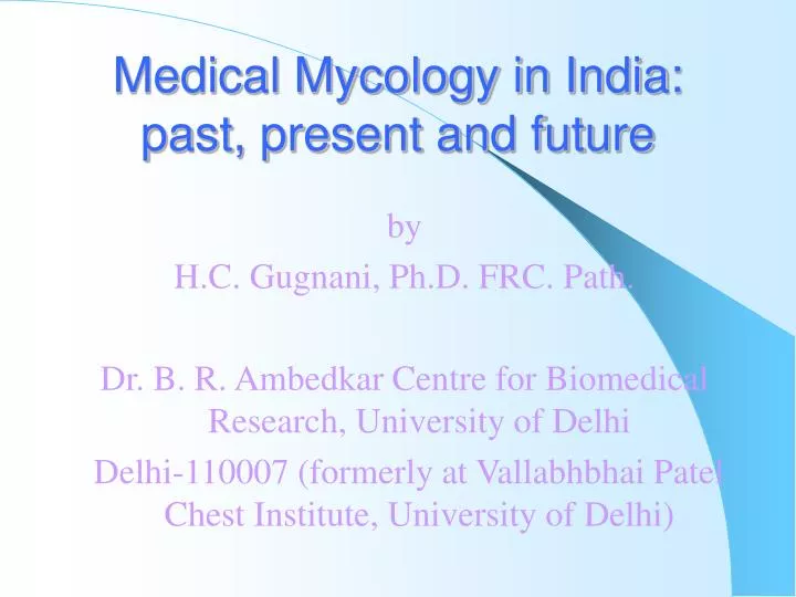 medical mycology in india past present and future