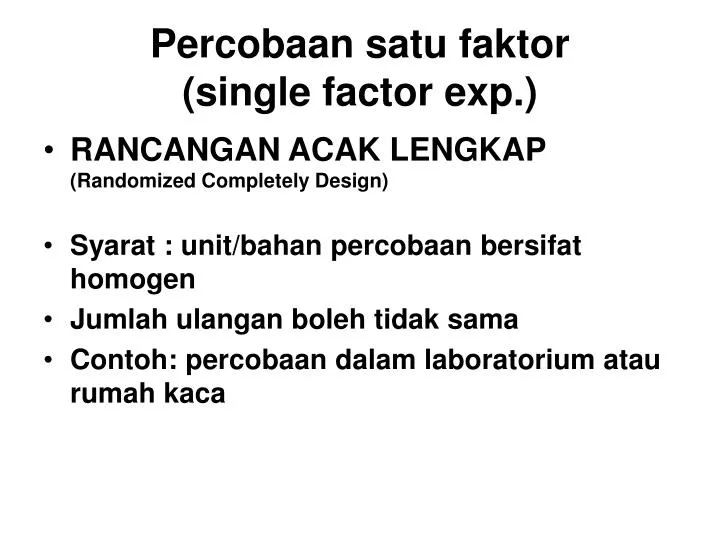 percobaan satu faktor single factor exp