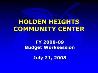 HOLDEN HEIGHTS COMMUNITY CENTER