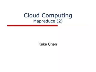 Cloud Computing Mapreduce (2)