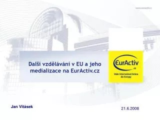 Další vzdělávání v EU a jeho medializace na EurActiv.cz