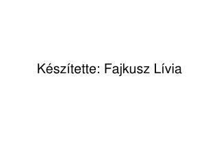 k sz tette fajkusz l via