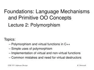 Foundations: Language Mechanisms and Primitive OO Concepts Lecture 2: Polymorphism