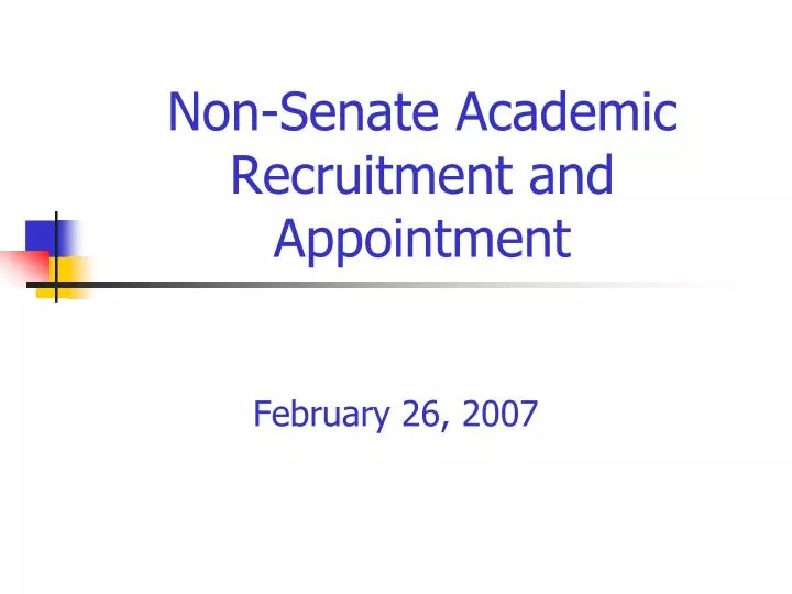 non senate academic recruitment and appointment