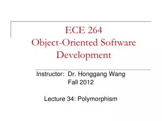 ECE 264 Object-Oriented Software Development