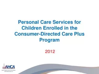 Personal Care Services for Children Enrolled in the Consumer-Directed Care Plus Program