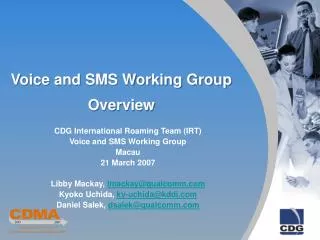 Voice and SMS Working Group Overview