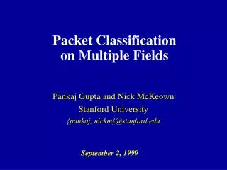 Packet Classification on Multiple Fields