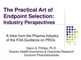 The Practical Art of Endpoint Selection: Industry Perspectives