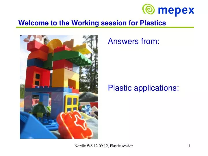 welcome to the working session for plastics