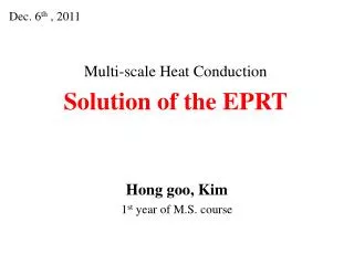 Multi-scale Heat Conduction Solution of the EPRT