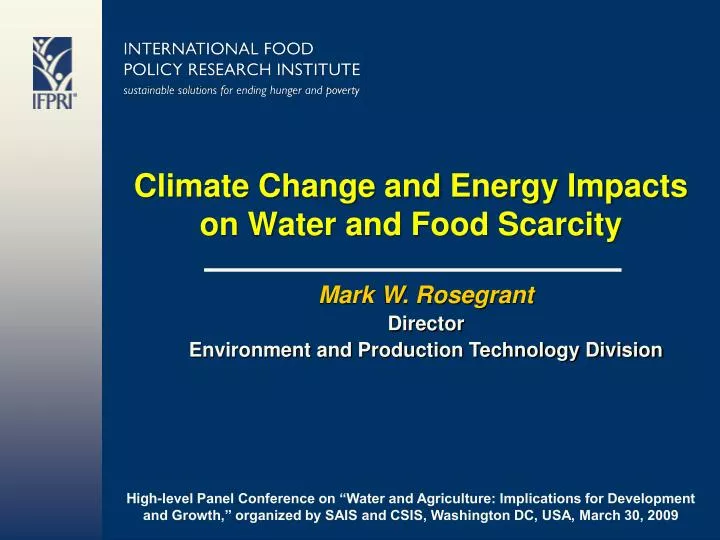 climate change and energy impacts on water and food scarcity