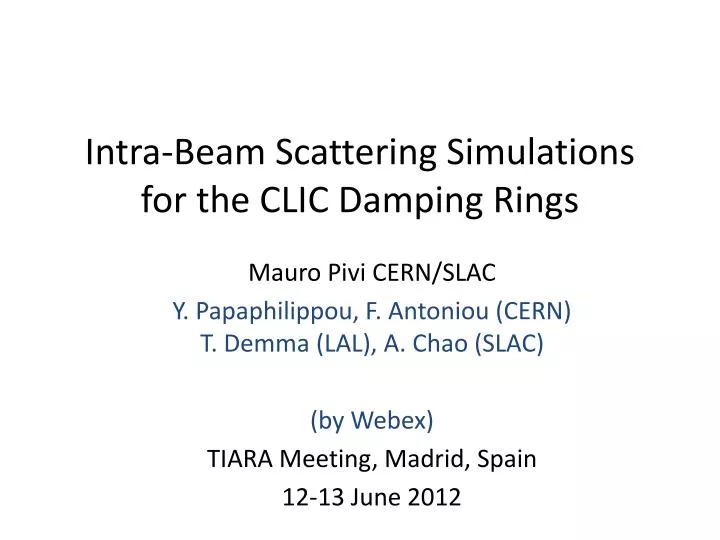 intra beam scattering simulations for the clic damping rings