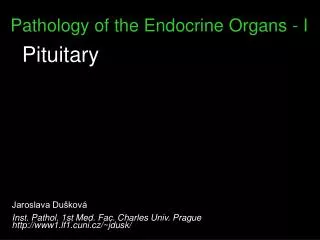 Pathology of the Endocrine Organs - I