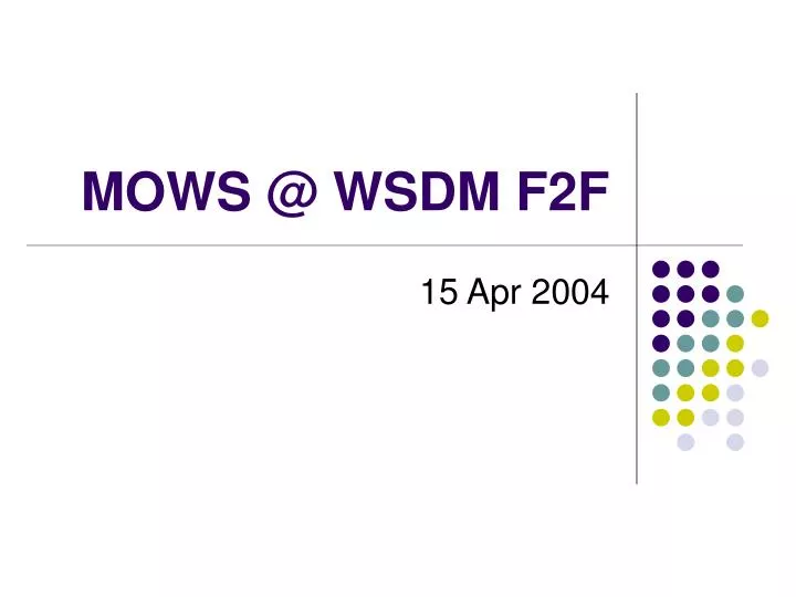 mows @ wsdm f2f