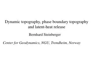 Dynamic topography, phase boundary topography and latent-heat release