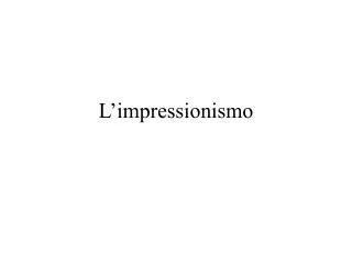 l impressionismo