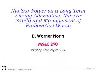 D. Warner North MS&amp;E 290 Thursday, February 26, 2004