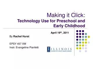 Making it Click: Technology Use for Preschool and Early Childhood