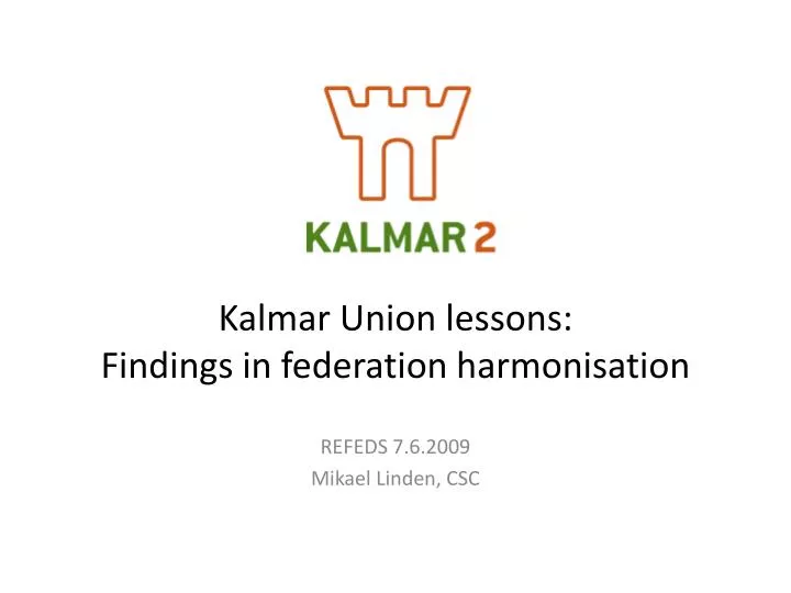 kalmar union lessons findings in federation harmonisation
