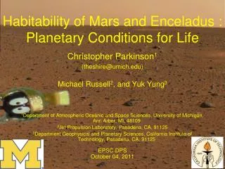 Habitability of Mars and Enceladus : Planetary Conditions for Life