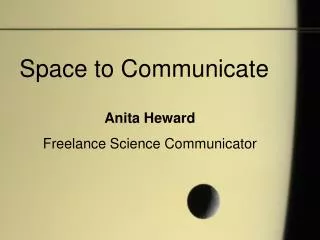 Space to Communicate